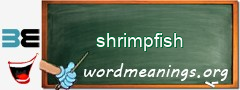 WordMeaning blackboard for shrimpfish